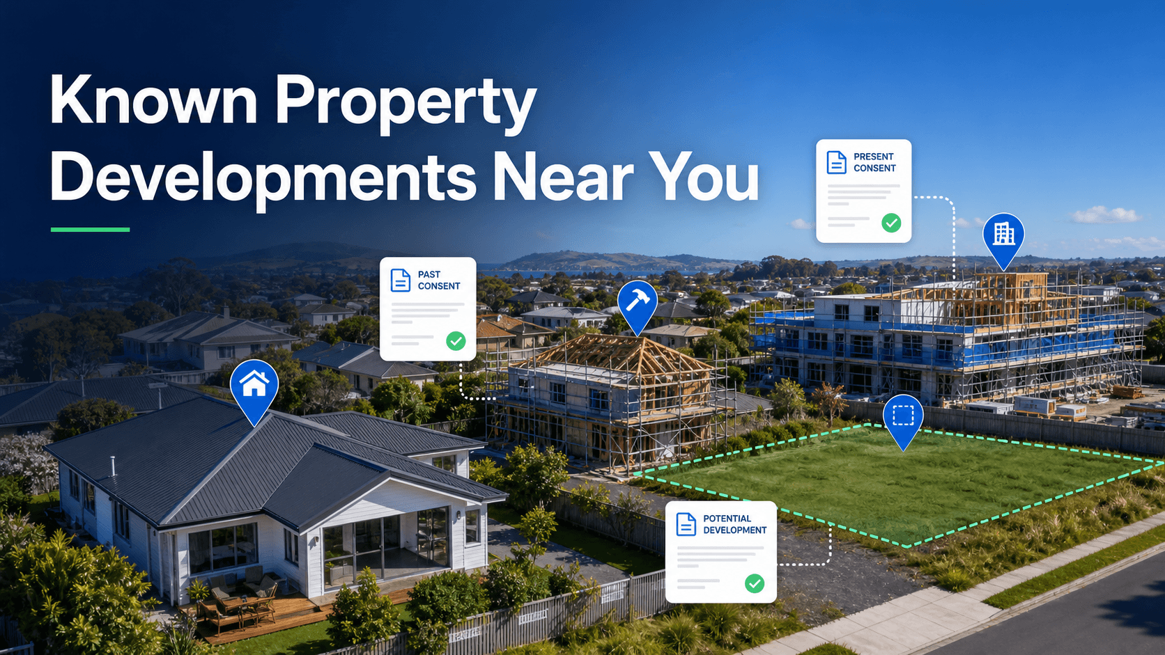 New Zealand neighbourhood showing existing homes, construction sites and mapped property development activity